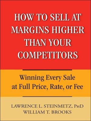 cover image of How to Sell at Margins Higher Than Your Competitors